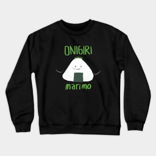 Onigiri Marimo Crewneck Sweatshirt